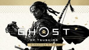 Ghost of Tsushima: Director’s Cut PC